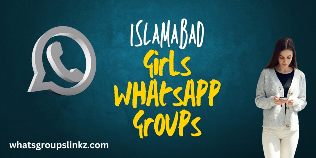 Islamabad Girls WhatsApp Group Links