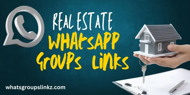 Real Estate WhatsApp Group Links